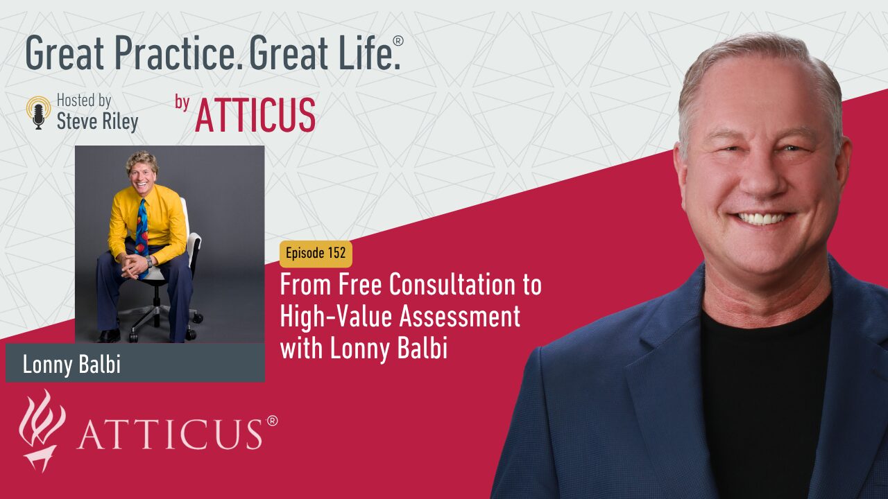 David Labinsky From Free Consultation to High-Value Assessment with Lonny Balbi | Atticus