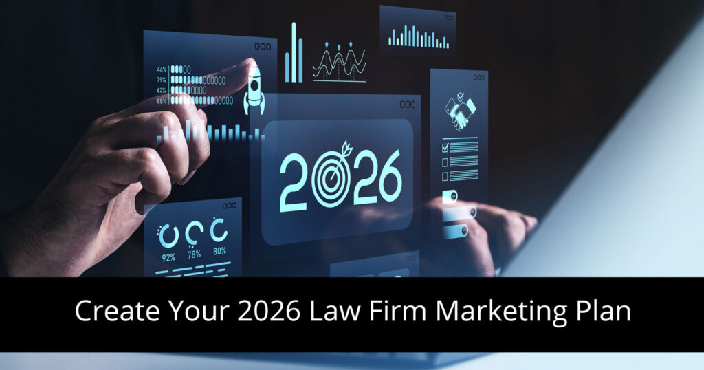 Create Your 2026 Law Firm Marketing Plan