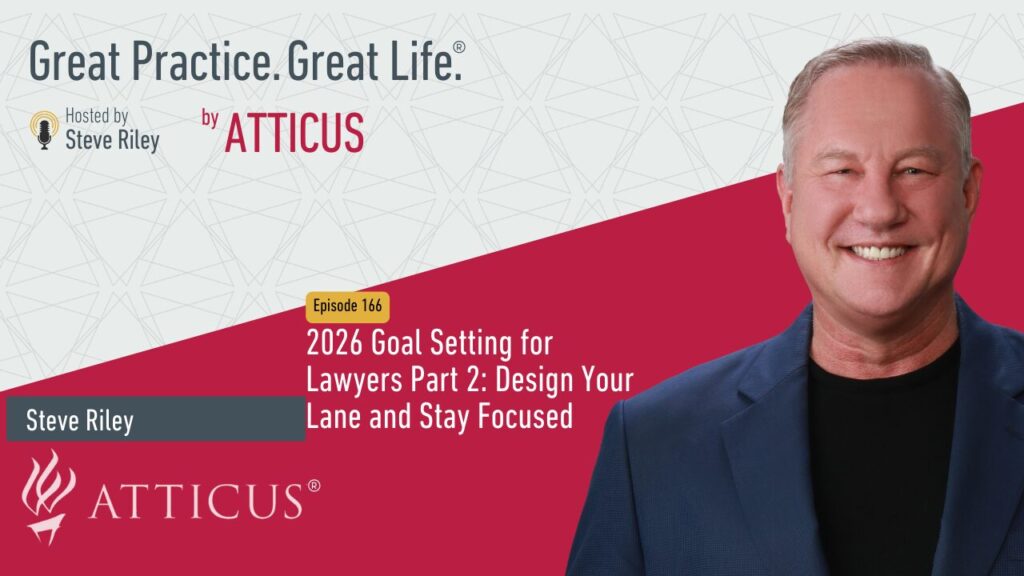 Episode 166 of Great Practice Great Life with Steve Riley by Atticus