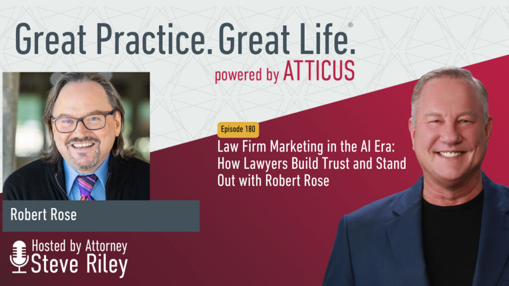 Law Firm Marketing in the AI Era - Podcast with Robert Rose